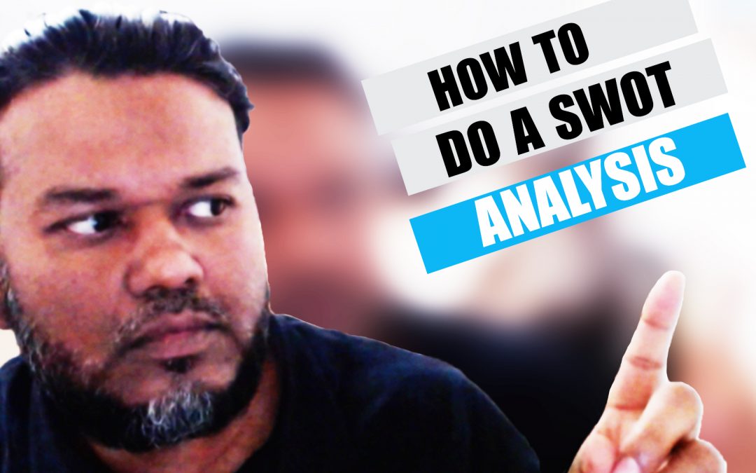 How To Do a  Personal SWOT Analysis